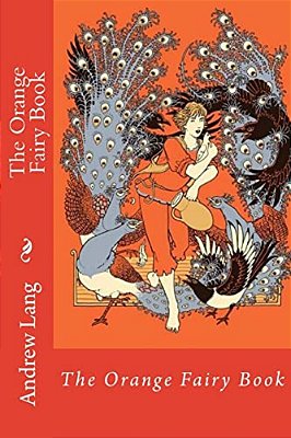 The Orange Fairy Book Andrew Lang-..