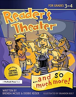 Reader's Theater... And So Much More!: Grades 3-4-..