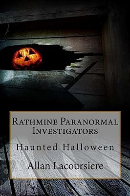 Rathmine Paranormal Investigators: Haunted Halloween-..