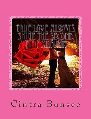 True Love Always Shine The Second Time Around-..