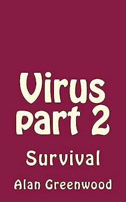 Virus Part 2: Survival-..