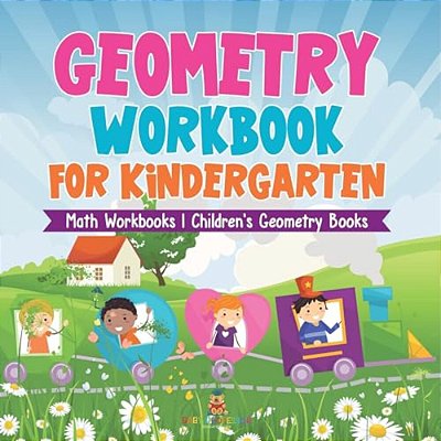 Geometry Workbook For Kindergarten - Math Workbooks Children's Geometry Books-..