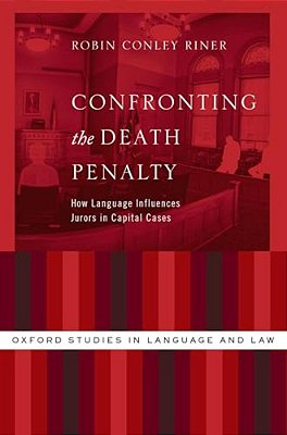 Confronting The Death Penalty: How Language Influences Jurors In Capital Cases-..