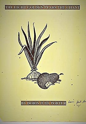 The Eight Golden Pears The Chant: Mother Mother Don't Pull My Hair Father Kill Me Over One Little Pear-..