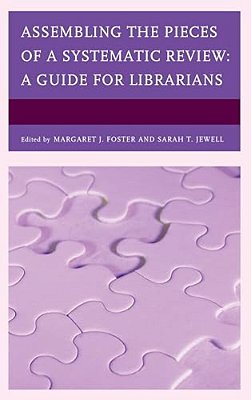 Assembling The Pieces Of A Systematic Review: A Guide For Librarians-..
