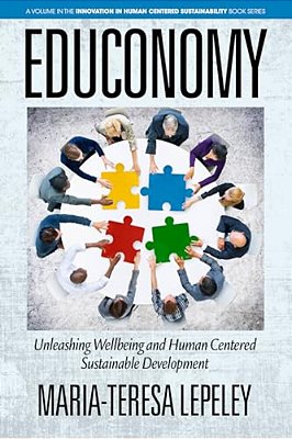 Educonomy. Unleashing Wellbeing And Human Centered Sustainable Development-..