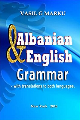 English & Albanian Grammar: Gramatika Shqip & Anglisht-..