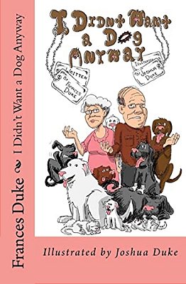 I Didn't Want A Dog Anyway!-..