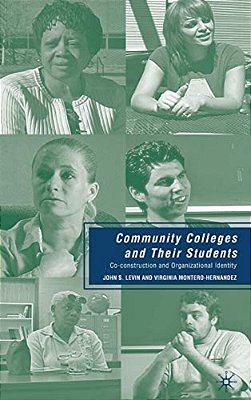 Community Colleges And Their Students: Co-Construction And Organizational Identity-..