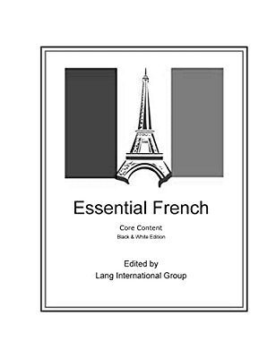 Essential French - Core Content - Black & White Edition-..