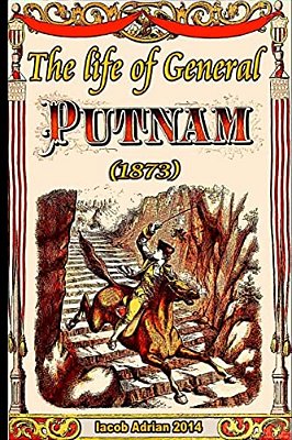 The Life Of General Putnam (1873)-..