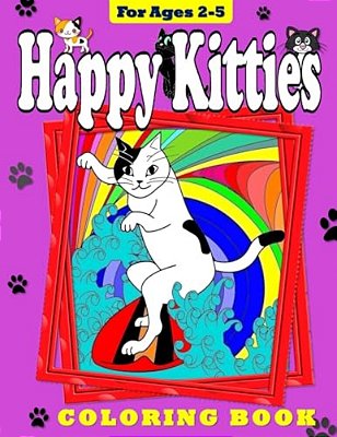 Happy Kitties: Coloring Book For Toddlers And Preschool Children-..