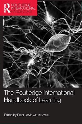 The Routledge International Handbook Of Learning-..