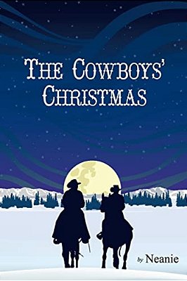 The Cowboys' Christmas: An Original Story-..