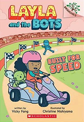 Built For Speed: A Branches Book (Layla And The Bots #2): Volume 2-..