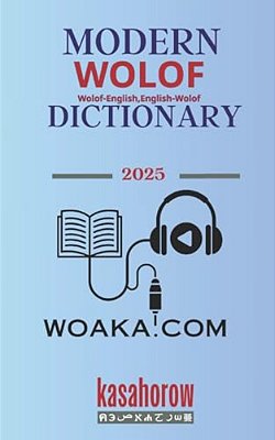 Modern Wolof Dictionary: Wolof-English, English-Wolof-..