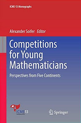 Competitions For Young Mathematicians: Perspectives From Five Continents-..