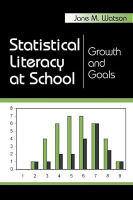 Statistical Literacy At School: Growth And Goals-..