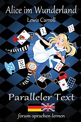 Alice Im Wunderland/Alice In Wonderland - Zweisprachig Deutsch Englisch Mit Nebeneinander Angeordneten Übersetzung-..