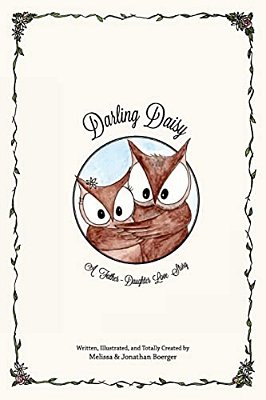 Darling Daisy: A Father-Daughter Love Story-..