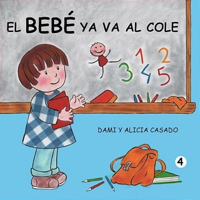 El Bebé Ya Va Al Cole-..