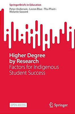 Higher Degree By Research: Factors For Indigenous Student Success-..