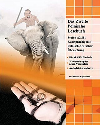 Das Zweite Polnische Lesebuch: Zweisprachig Mit Polnisch-Deutscher Übersetzung-..
