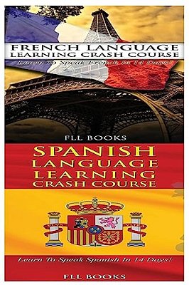 French Language Learning Crash Course & Spanish Language Learning Crash Course-..