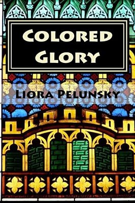 Colored Glory: Create Your Own Stained Glass Windows-..