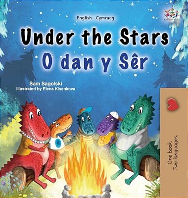 Under The Stars (English Welsh Bilingual Kids Book)-..