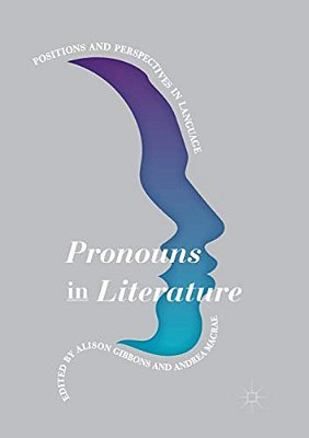 Pronouns In Literature: Positions And Perspectives In Language-..