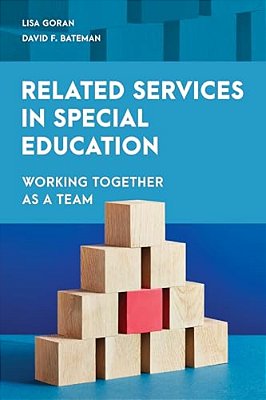 Related Services In Special Education: Working Together As A Team-..