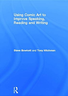 Using Comic Art To Improve Speaking, Reading And Writing-..