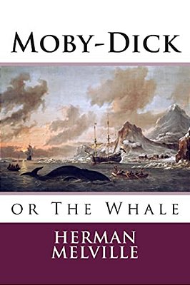 Moby-Dick: Or The Whale-..