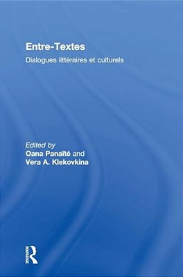 Entre-Textes: Dialogues Littéraires Et Culturels-..