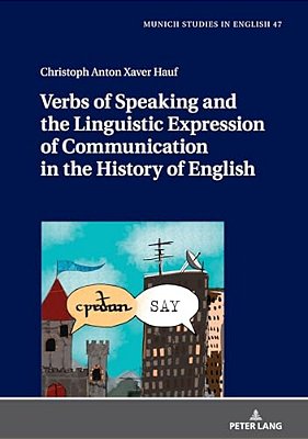 Verbs Of Speaking And The Linguistic Expression Of Communication In The History Of English-..
