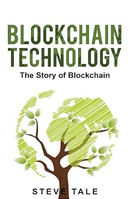 Blockchain Technology: The Story Of Blockchain-..