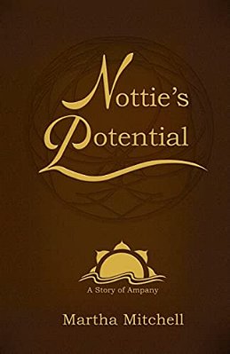 Nottie's Potential: A Story Of Ampany-..