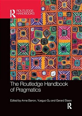 The Routledge Handbook Of Pragmatics-..