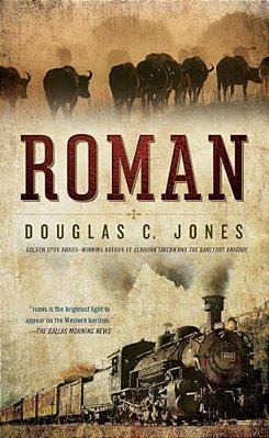 Roman: A Novel Of The West-..