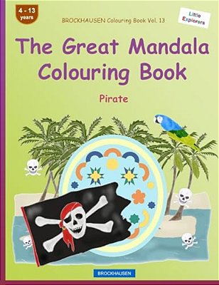 Brockhausen Colouring Book Vol. 13 - The Great Mandala Colouring Book: Pirate-..