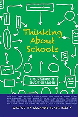Thinking About Schools: A Foundations Of Education Reader-..