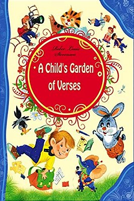 A Child's Garden Of Verses-..