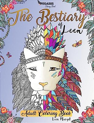 Adult Coloring Books: The Bestiary Of Leen-..