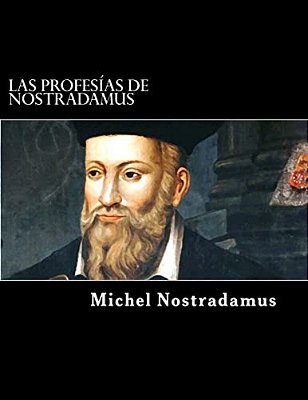 Las Profesías De Nostradamus-..
