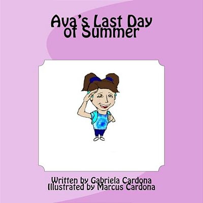 Ava's Last Day Of Summer-..