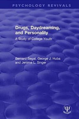 Drugs, Daydreaming, And Personality: A Study Of College Youth-..
