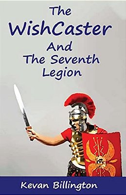 The Wishcaster And The Seventh Legion-..