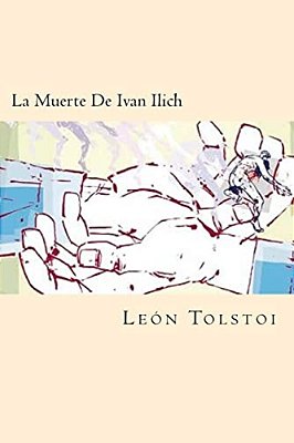 La Muerte De Ivan Ilich (Spanish Edition)-..