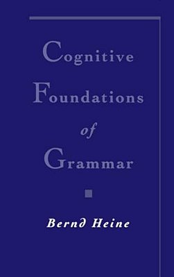 Cognitive Foundations Of Grammar-..